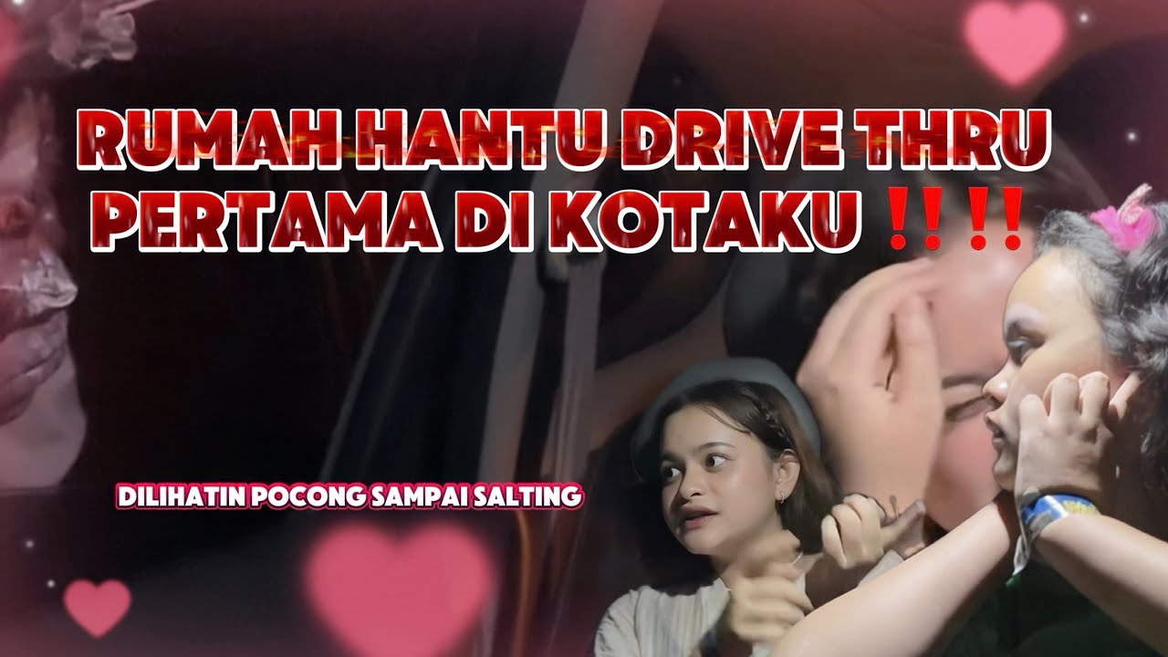 COBAIN RUMAH HANTU DRIVE THRU PERTAMA DIKOTAKU!!ADEK AKU SAMPAI NANGIS DAN MINTA PULANG
