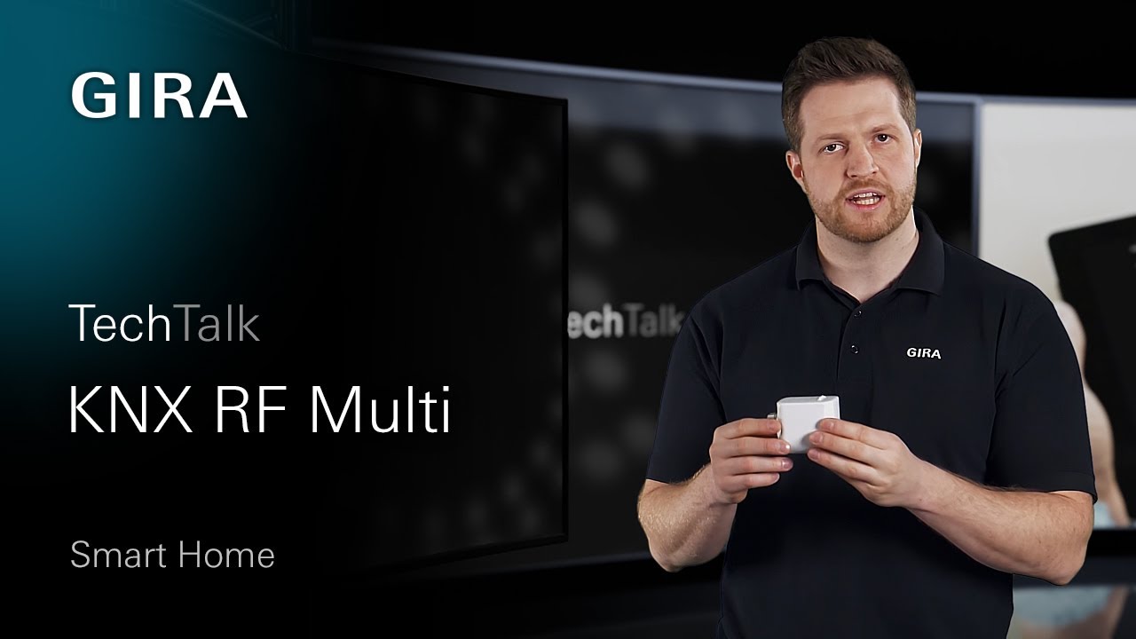 Gira TechTalk: KNX RF Multi und seine 5 Vorteile