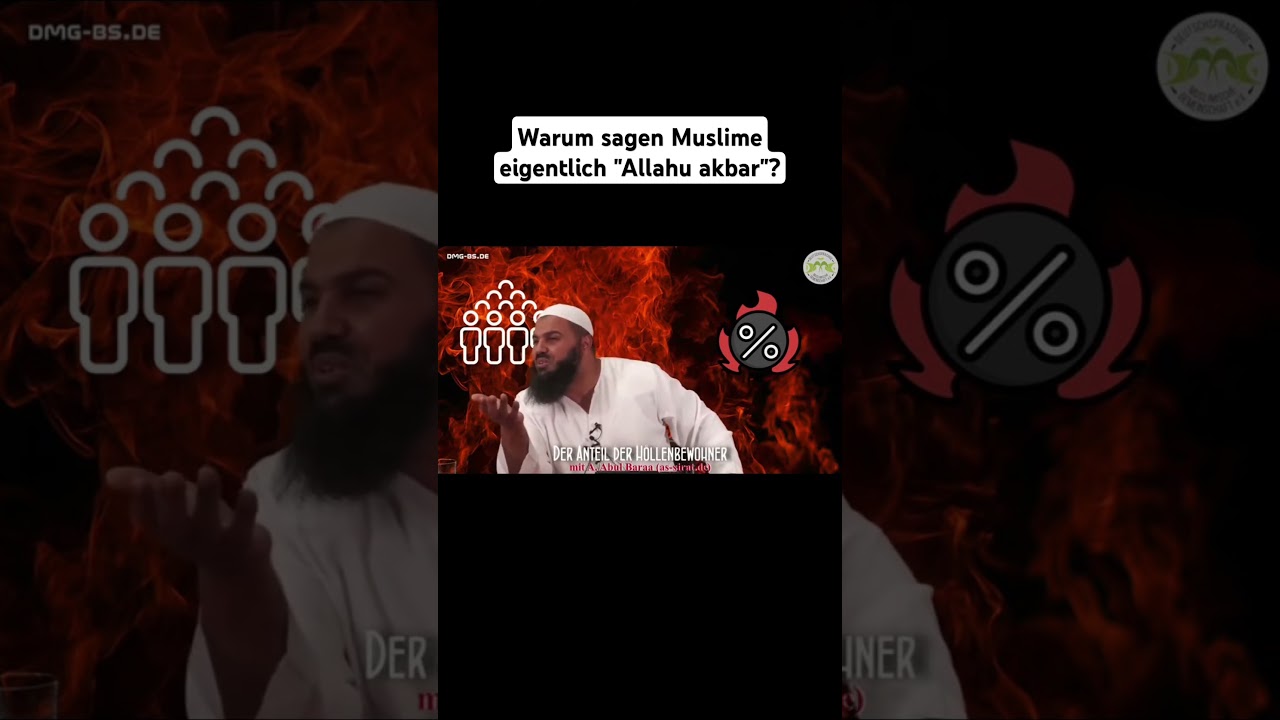 Ahmad Abul Baraa - Warum sagen Muslime eigentlich ＂Allahu akbar＂？