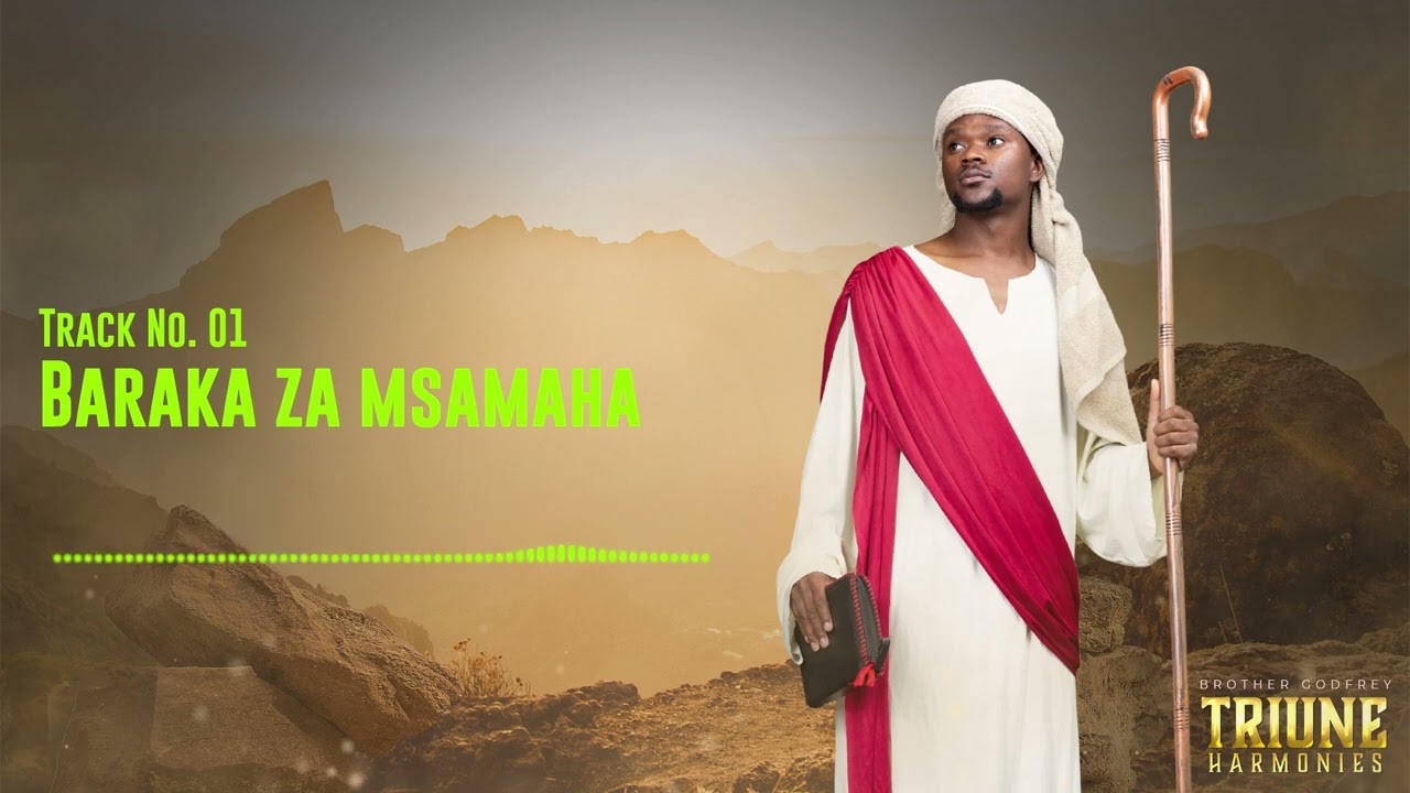 Brother Godfrey - Baraka za Msamaha (Official Audio)
