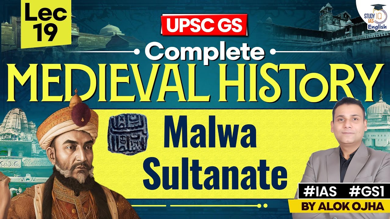 Complete Medieval History | Malwa Sultanate | LEC 19 | History for UPSC 2026 By Alok Ojha