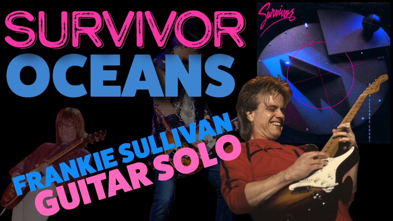 Frankie Sullivan Guitar Solo / Video Demo - Oceans by Survivor