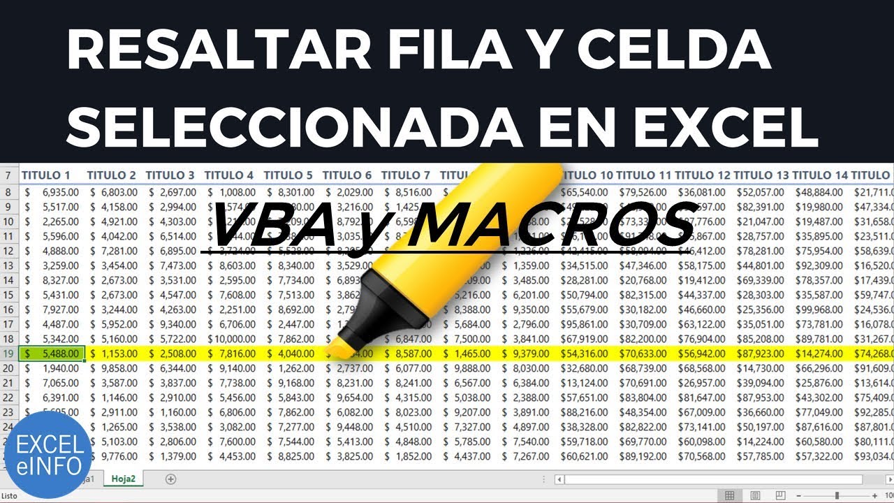 Resaltar fila y celda seleccionada en Excel usando VBA y macros @EXCELeINFO