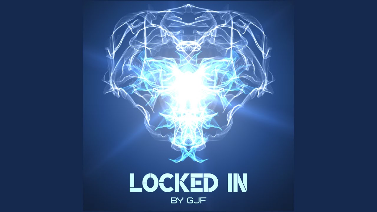 GJF - Locked In (Lyric Video)