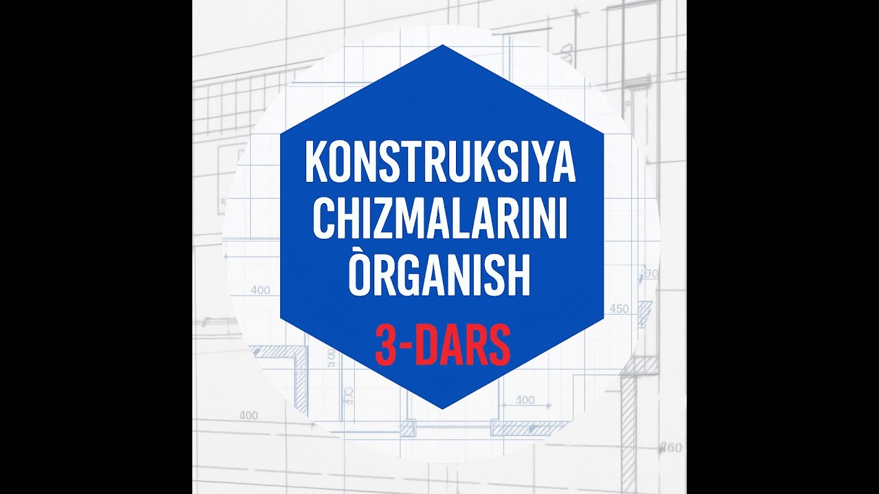 Konstruksiya chizmalarini o‘rganish. 3-dars (Фундамент 2-кисм).