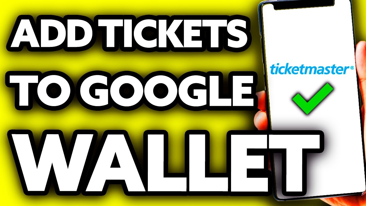 How To Add Ticketmaster Tickets to Google Wallet (Very Easy!)