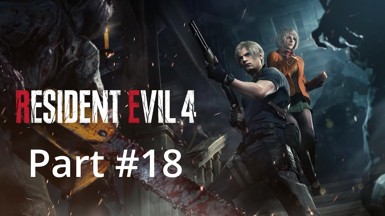 RESIDENT EVIL 4: Sorge dich lieber um dich selbst! #18 - Deutsch