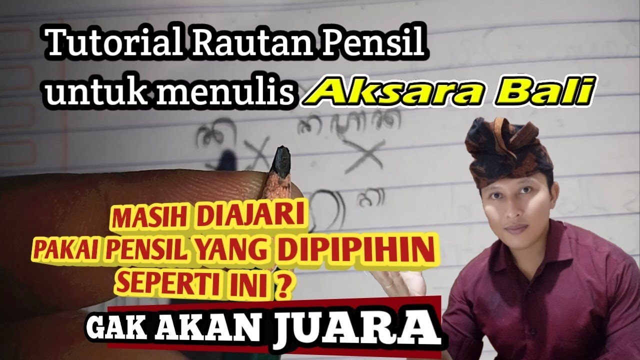 TUTORIAL PENSIL UNTUK MEMBUAT TEBAL TIPIS AKSARA BALI