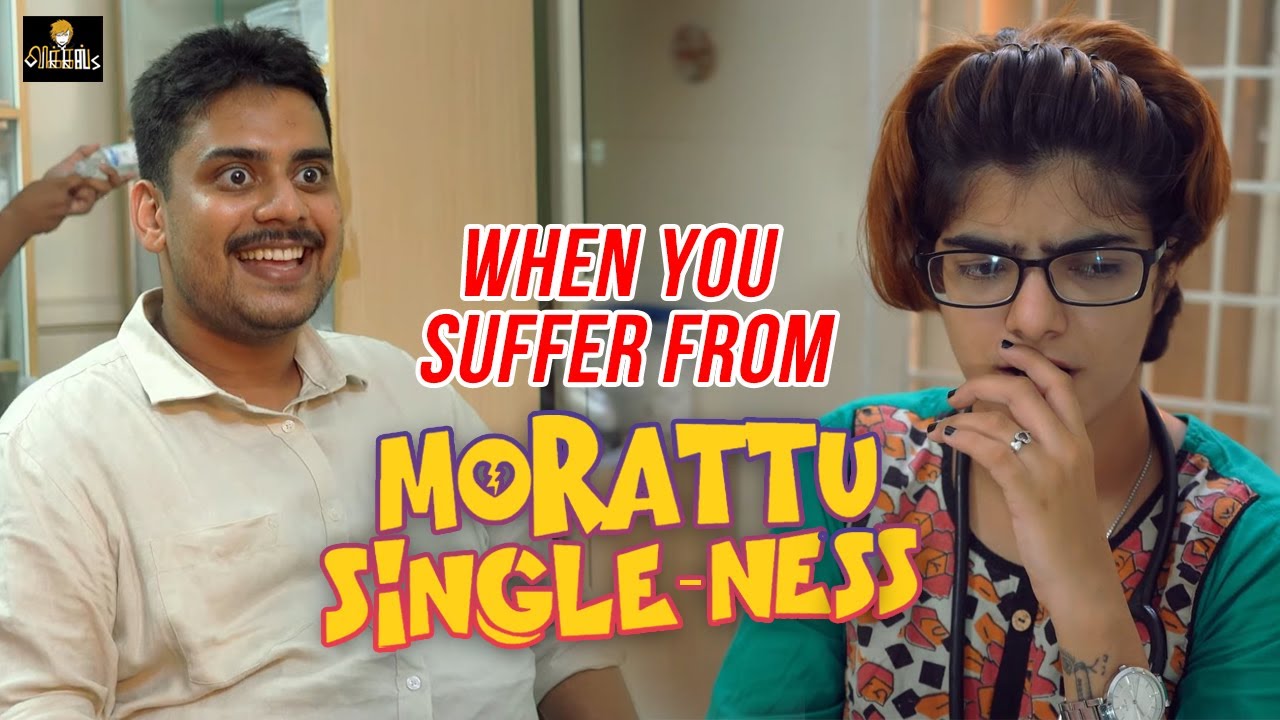 When you suffer from Morattu Single-ness | Vikram Vidyapathi | Madhuri Watts | Vikkals