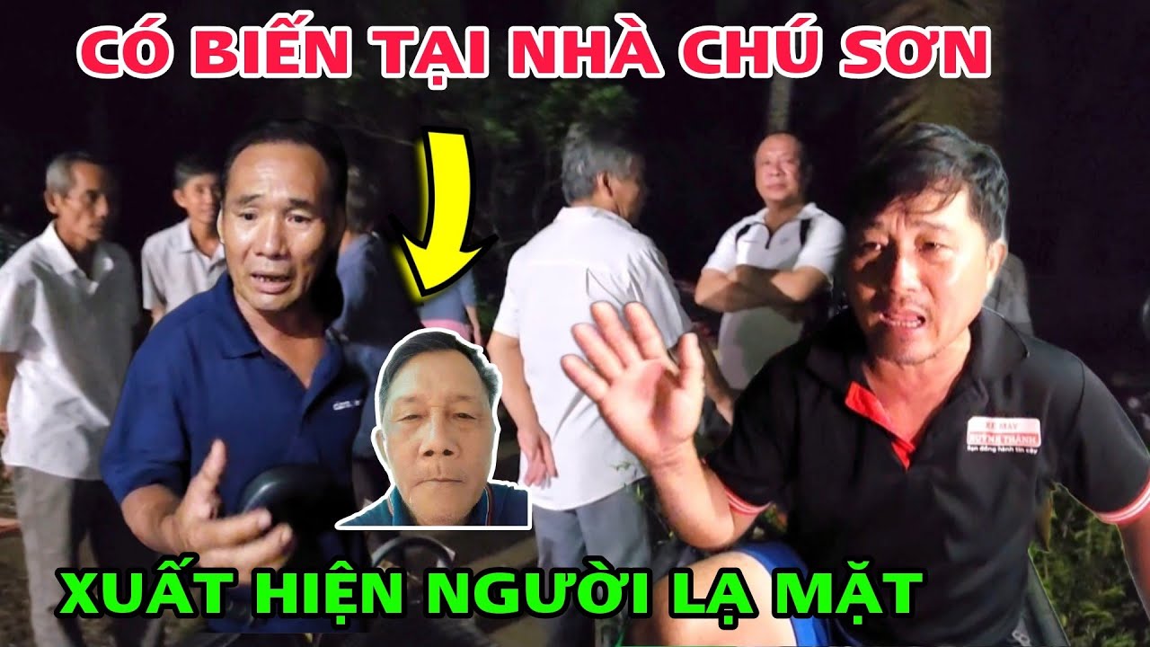 Có Biến Tại Nhà Chú SƠN 69T Xuất Hiện Người Lạ Mặt 