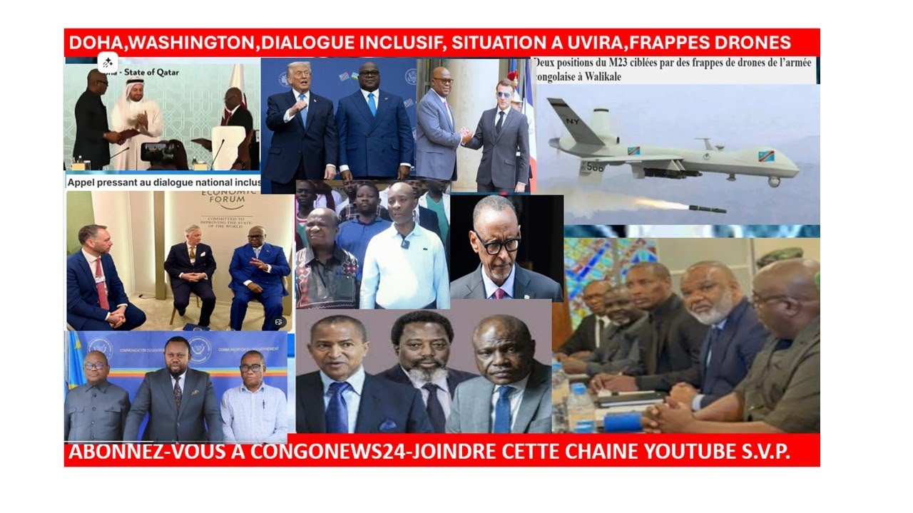 25/1/FRAPPES DRONES,DOHA,WASHINGTON,DIALOGUE INCLUSIF, SITUATION A UVIRA,CRIMES DE GOMA ET BUKAVU