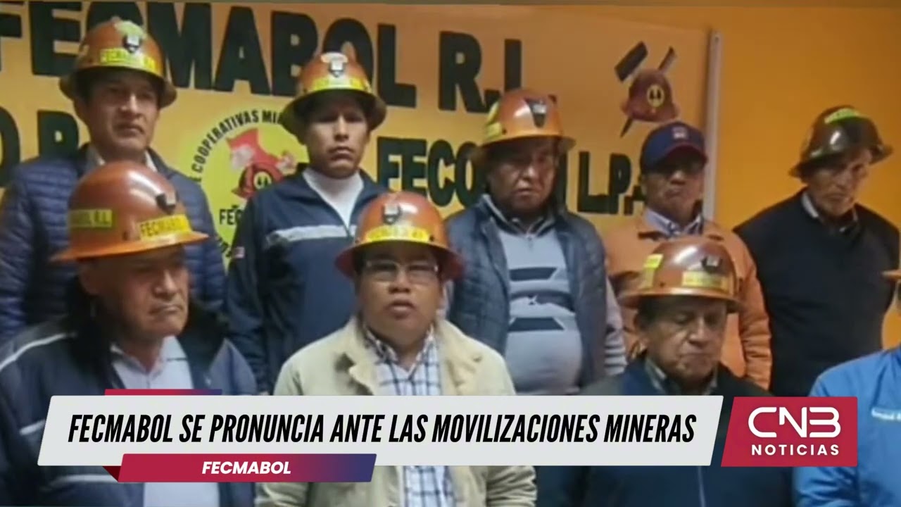 FECMABOL SE PRONUNCIA ANTE LAS MOVILIZACIONES MINERAS