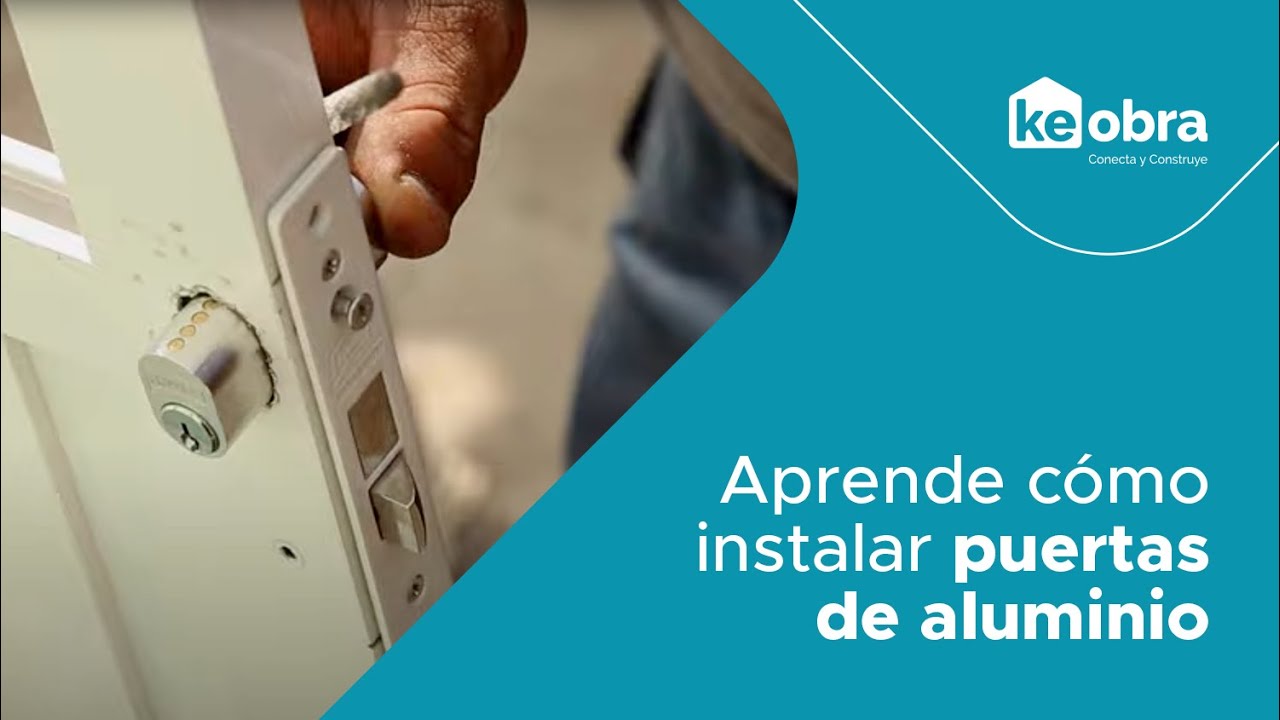 🚪 Aprende c&oacute;mo instalar puertas de aluminio. 👷&zwj;♂️ #HazloConKeObra