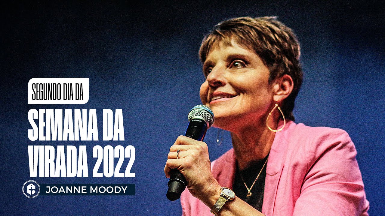 SEMANA DA VIRADA || 2° Dia || Rev. Joanne Moody