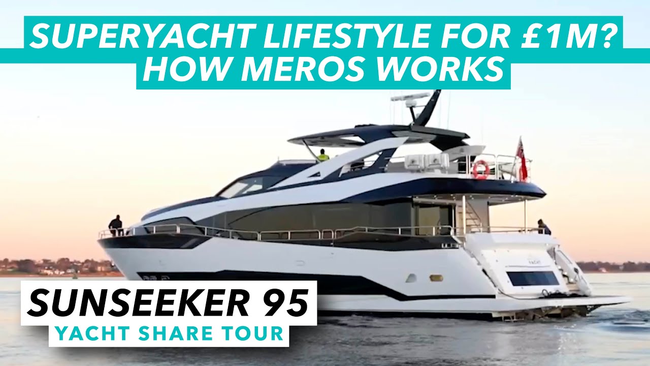 Superyacht lifestyle for £1m? Sunseeker 95 Meros shared ownership yacht tour | Motor Boat & Yachting