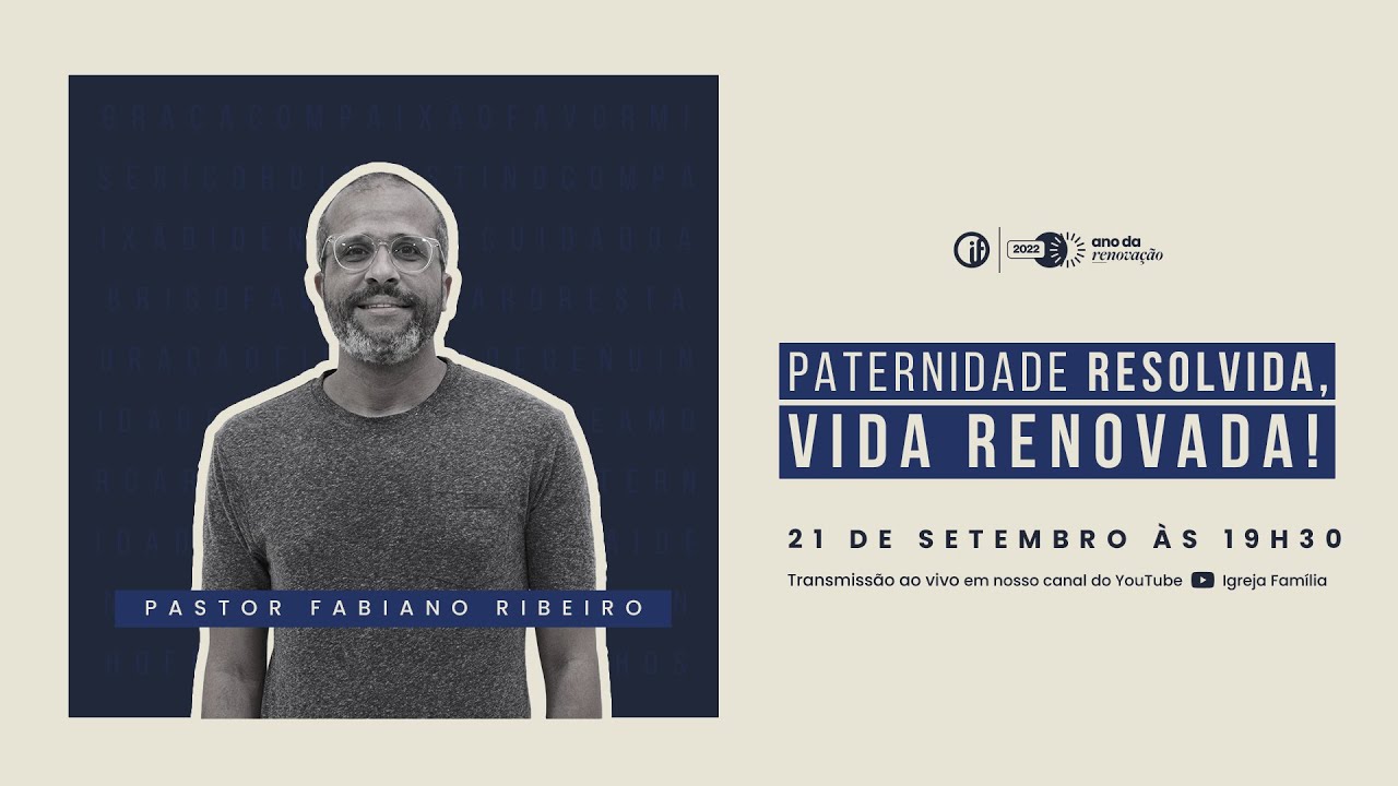 Paternidade Resolvida, Vida Renovada (2/3) | Pr. Fabiano Ribeiro