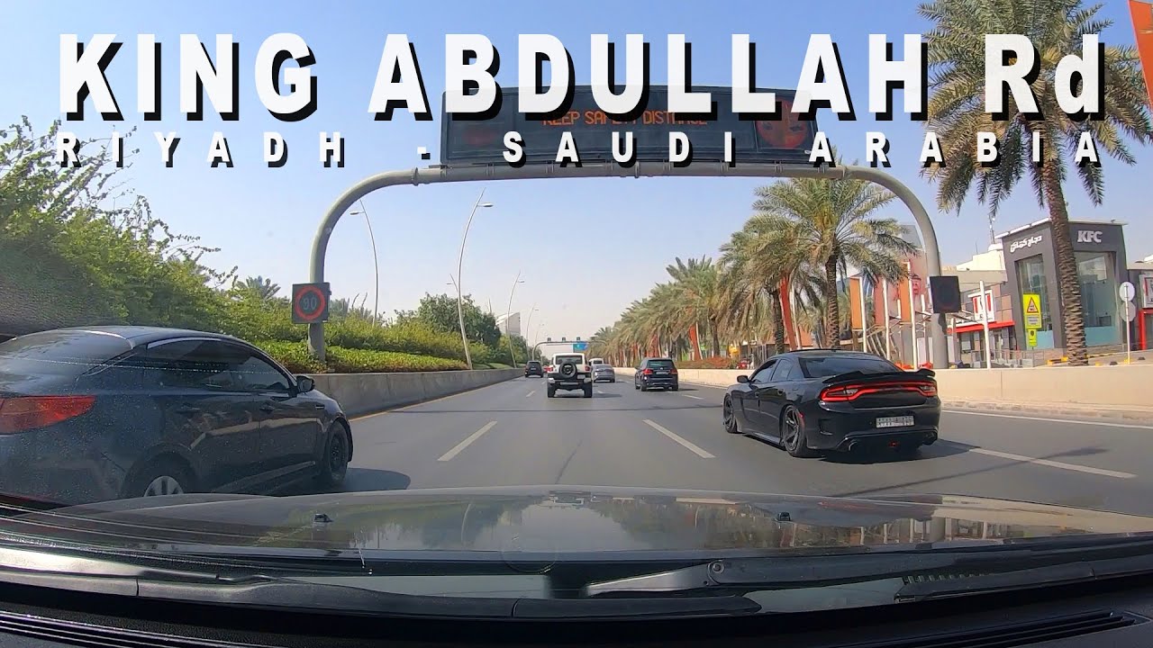 King Abdullah Road | RIYADH STREET VIEW