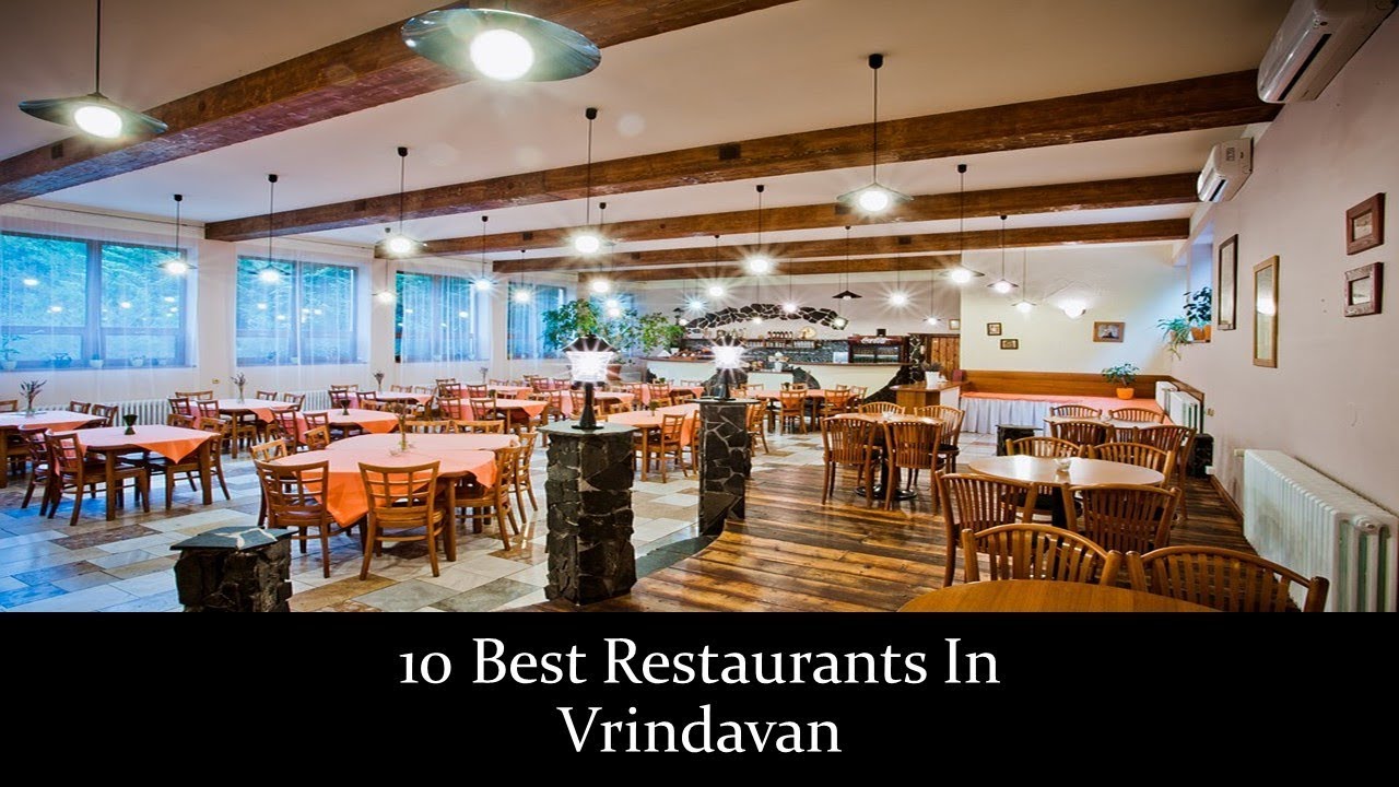10 Best Restaurants In Vrindavan | वृंदावन के प्रसिद्ध रेस्टोरेंट