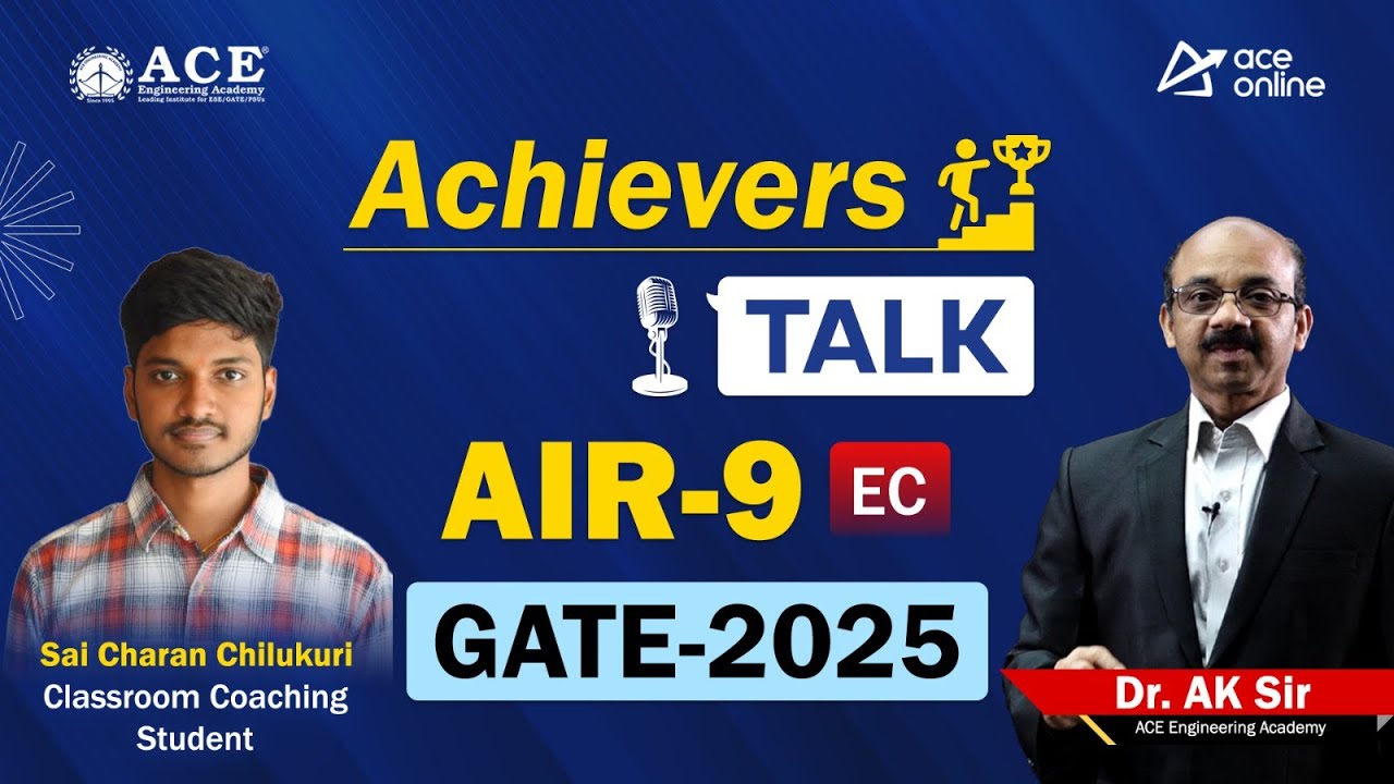 GATE 2025 AIR-9, ECE | Sai Charan - Achiever's Talk | Classroom Coaching Student | ACE Engg Academy