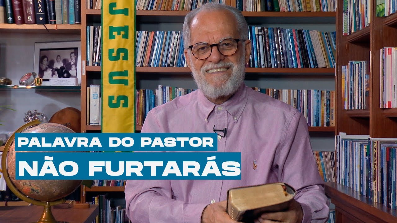 8&ordm; mandamento: N&atilde;o furtar&aacute;s  | PALAVRA DO PASTOR