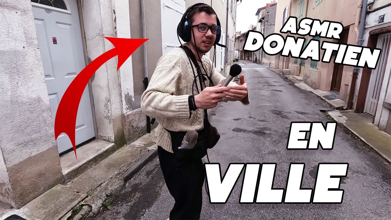 ASMR: AVEC DONATIEN DANS LA VILLE