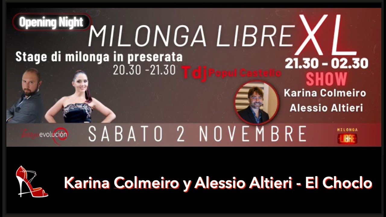 Karina Colmeiro y Alessio Altieri 1/3 - El Choclo (Homenaje a Olga Besio) ~ Milonga Libre 2.0