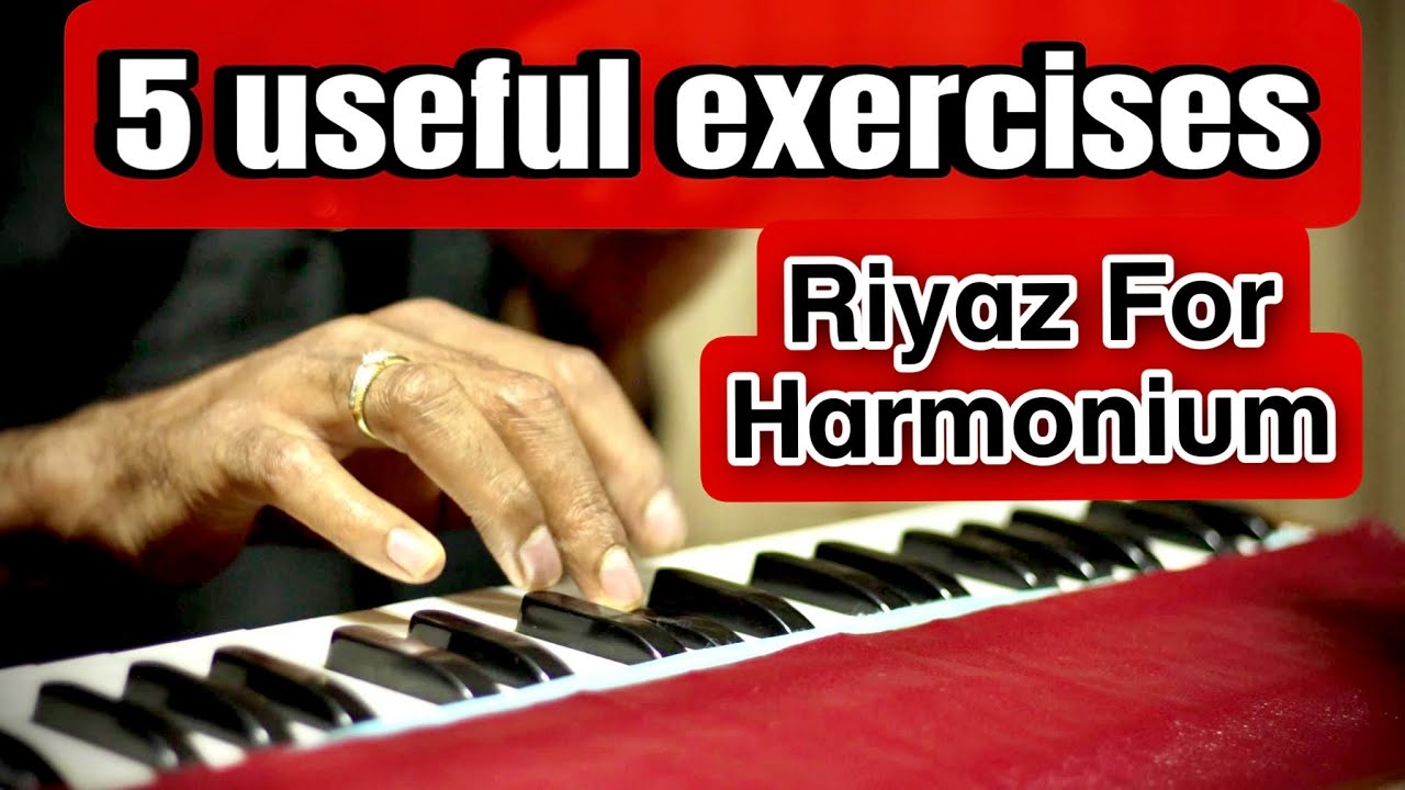 5 Useful Exercises for Harmonium Riyaz || Palta Patterns || Technique