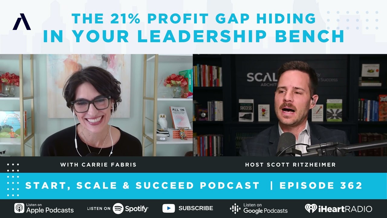 The 21% Profit Gap Hiding in Your Leadership Bench with Carrie Fabris - Ep. 362