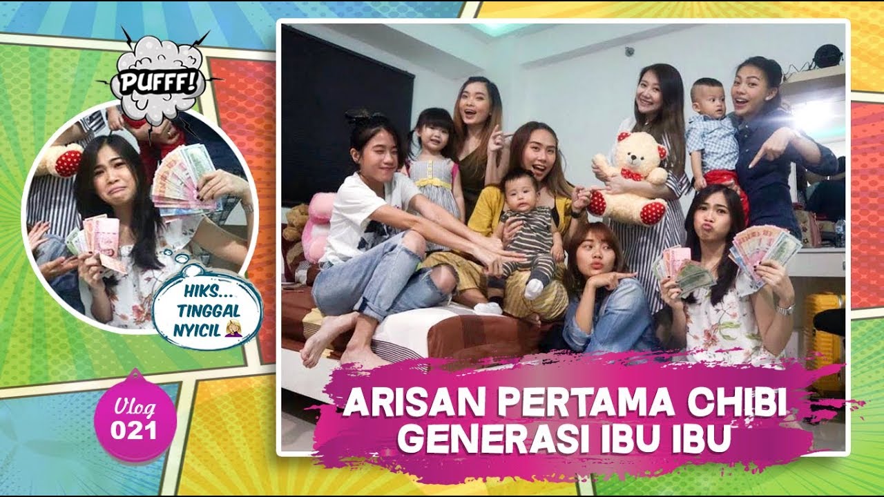 #KiciTime : ARISAN PERTAMA CHIBI GENERASI IBU IBU // 021