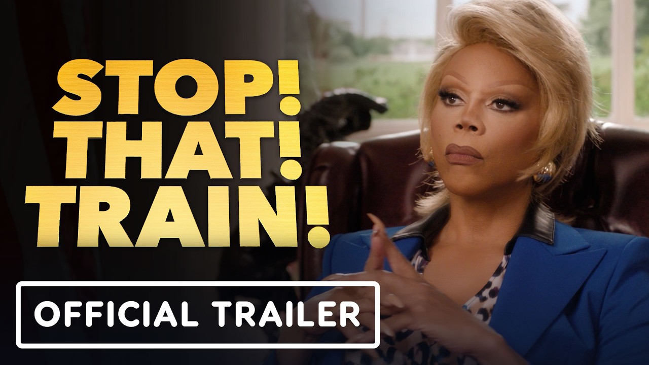 STOP! THAT! TRAIN! - Official Teaser Trailer (2026) RuPaul