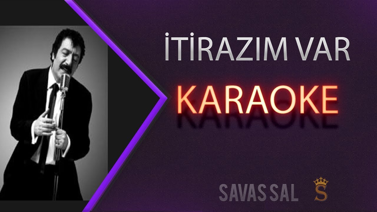 Müslüm Gürses itirazım Var (КАРАОКЕ)