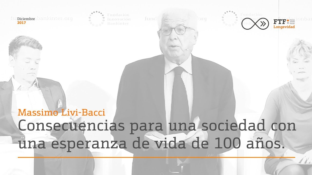 Consecuencias para una sociedad con una esperanza de vida de 100 a&ntilde;os | Massimo Livi-Bacci