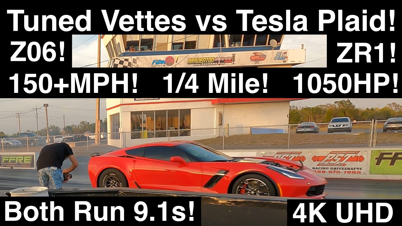 Tuned C7 Vettes vs Tesla Plaid! 150+MPH Z06! Dr Parker&rsquo;s 1050HP ZR1! Both Run 9.1s! 1/4 Mile! 4K UHD