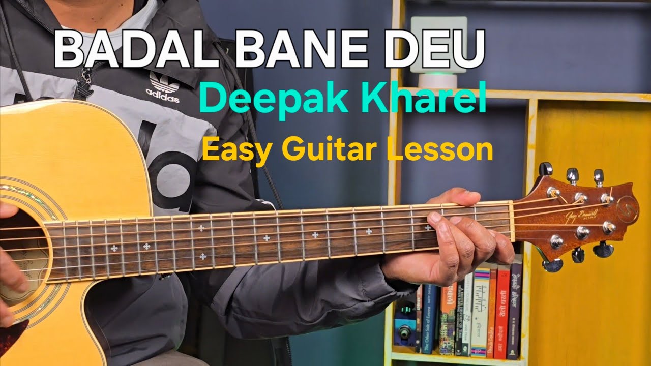 Badal Bane Deu | Deepak Kharel | Guitar Lesson