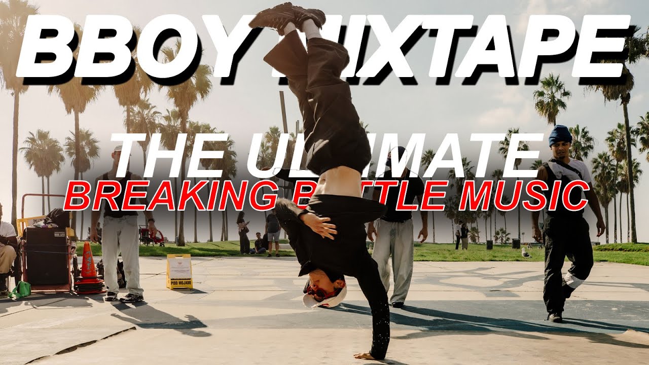 Best Bboy Battle Mixtape 2025 | Breakdance Music Mix for Battles, Cyphers & Training
