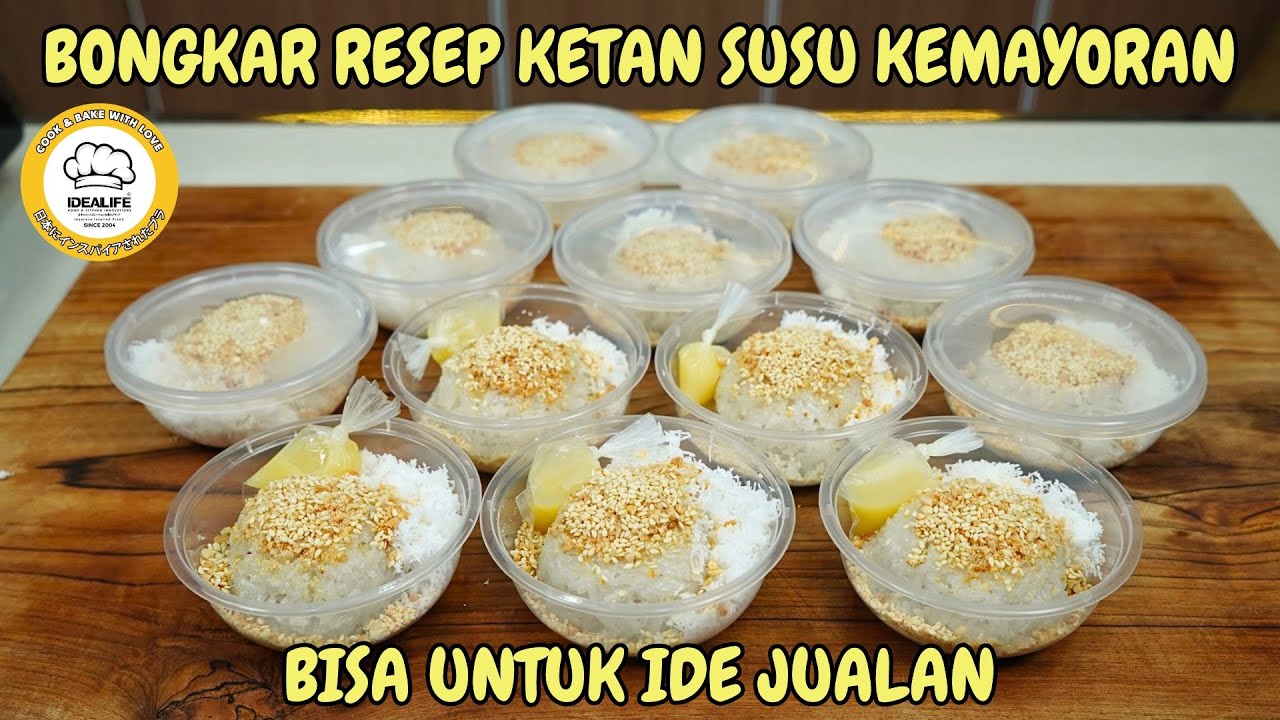 BONGKAR RESEP KETAN SUSU KEMAYORAN BISA UNTUK IDE JUALAN