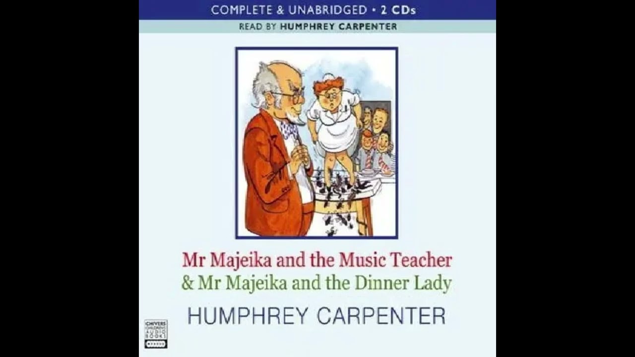 Mr Majeika and the Music Teacher &  Mr Majeika and the Dinner Lady || Out of Print Audiobooks