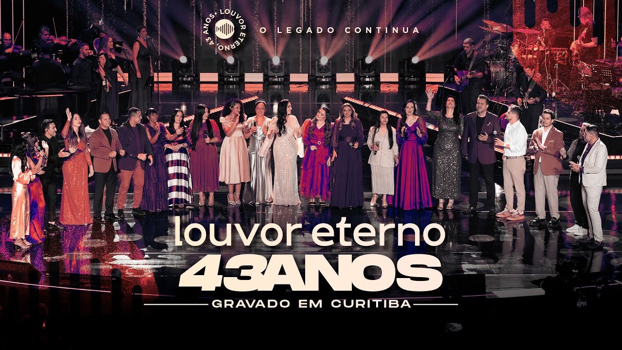 Louvor Eterno e Convidados &ndash; Porque Ele Vive (43 Anos Louvor Eterno)