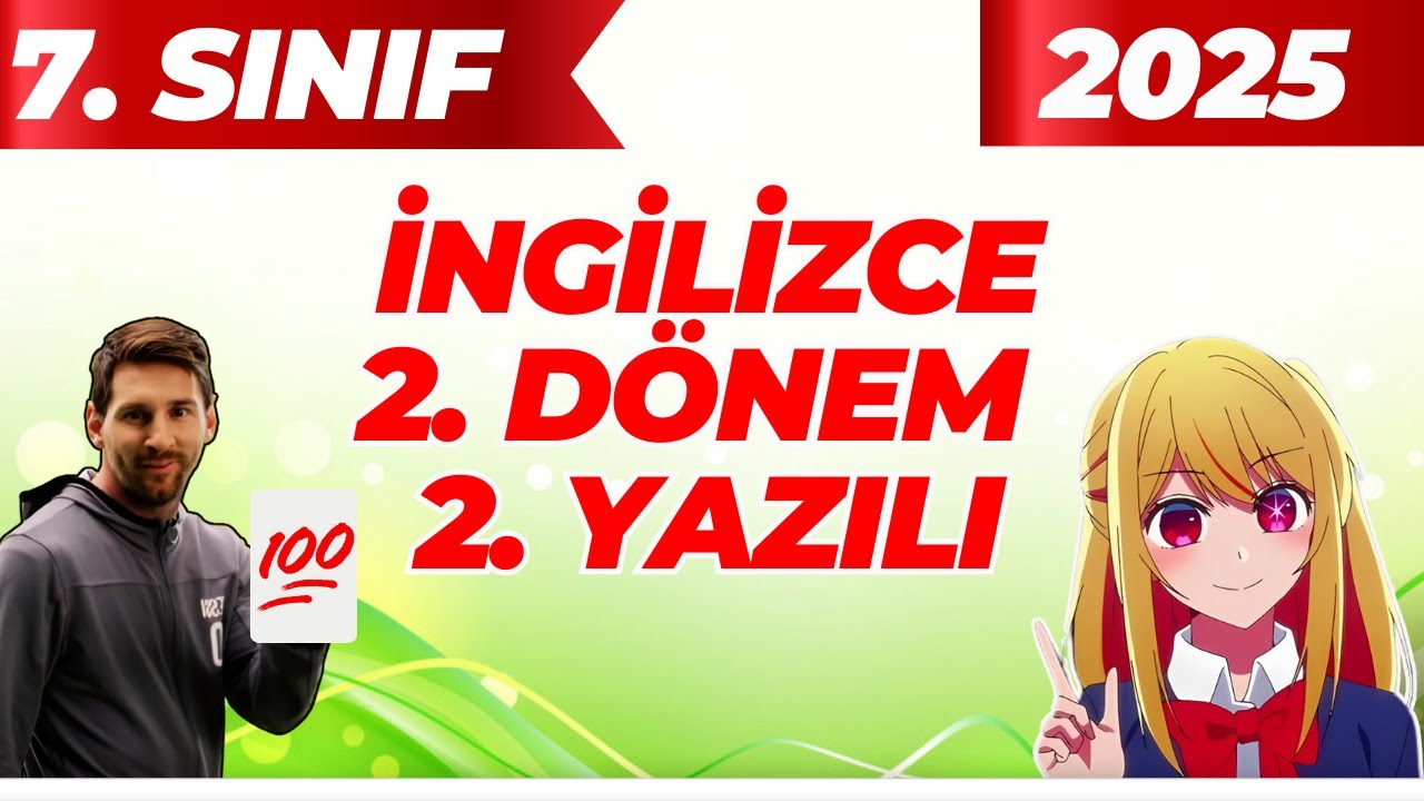 7. Sınıf İngilizce 2. Dönem 2. Yazılı 2025