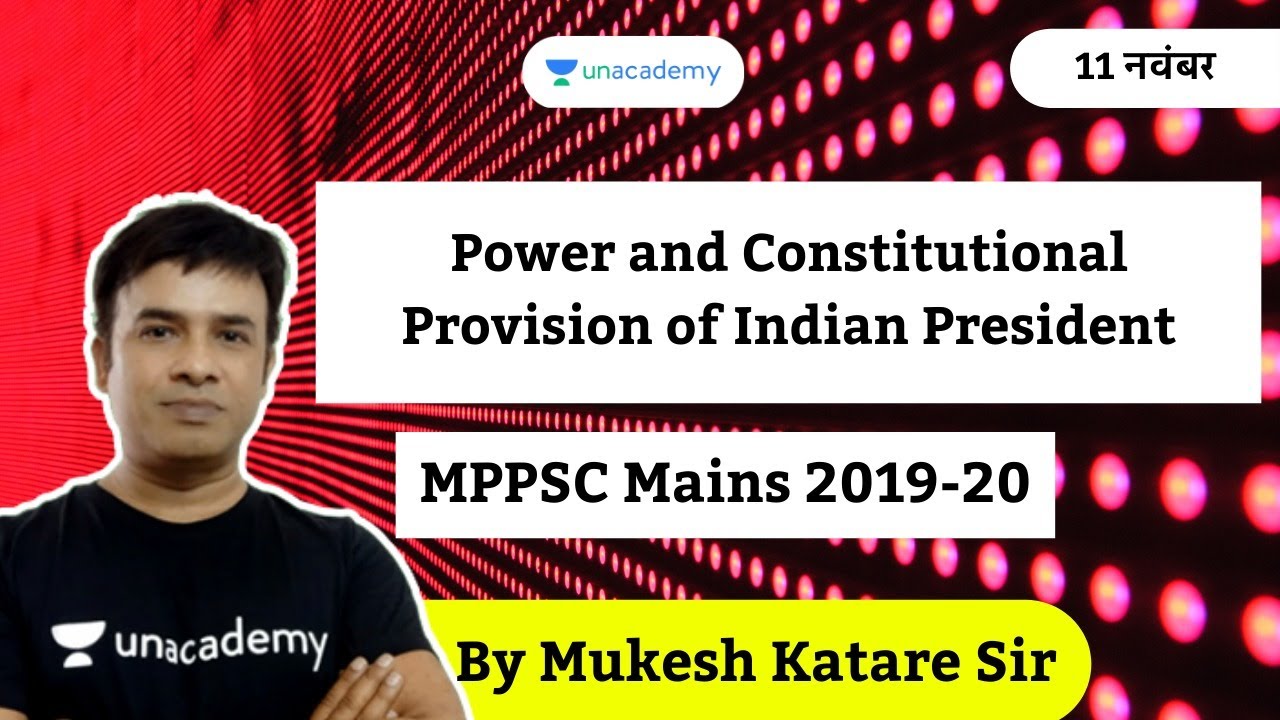 Power and Constitutional Provision of Indian President | Mukesh Katare Sir