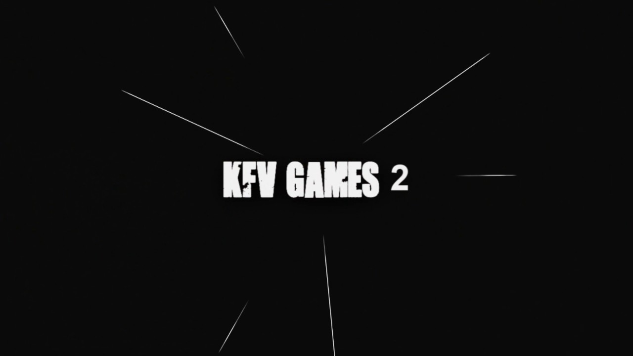 KFV GAMES 2| GAME FOR LIFE