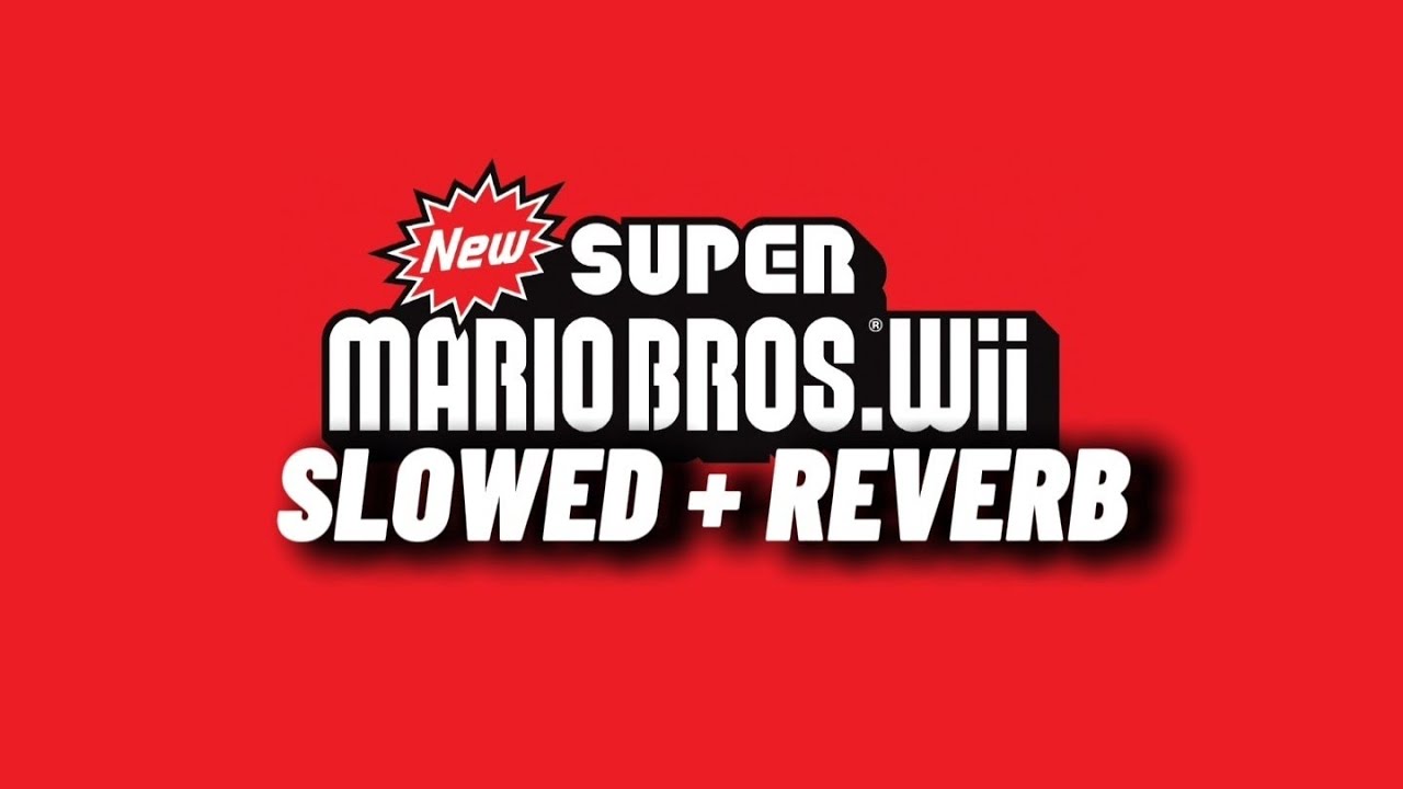 Powerful Mario (Unused) - New Super Mario Bros. Wii [SLOWED + REVERB]