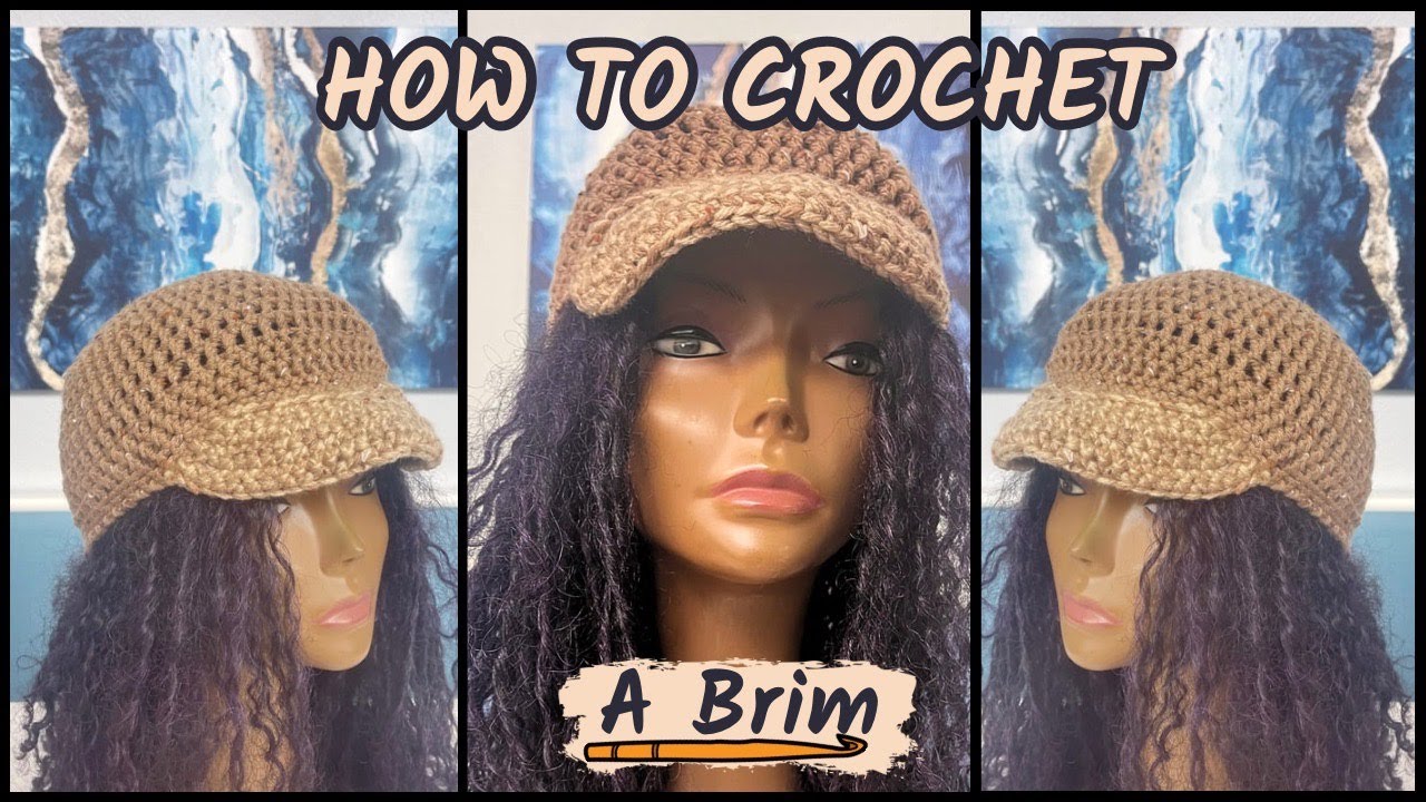How To Crochet a Brim | Add a Brim to a Hat, Tam, Beanie | Detailed Tutorial