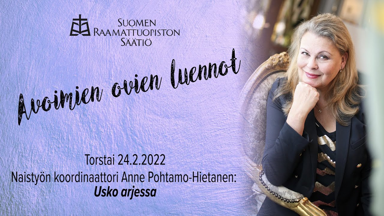 Avoimet ovet: Usko arjessa - Anne Pohtamo-Hietanen