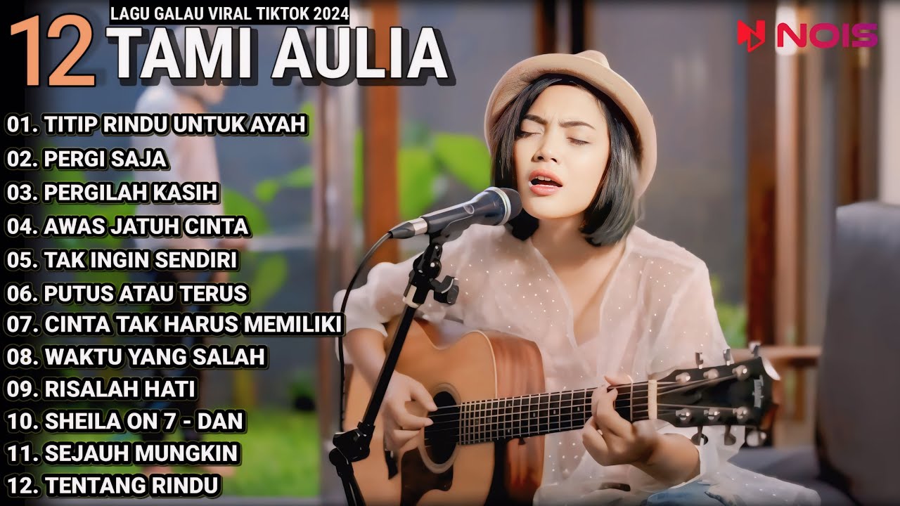 Tami Aulia Cover Full Album - Titip Rindu Untuk Ayah | Lagu Galau Viral Tiktok 2024