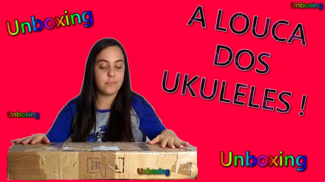 Unboxing: A louca dos ukuleles ataca novamente!