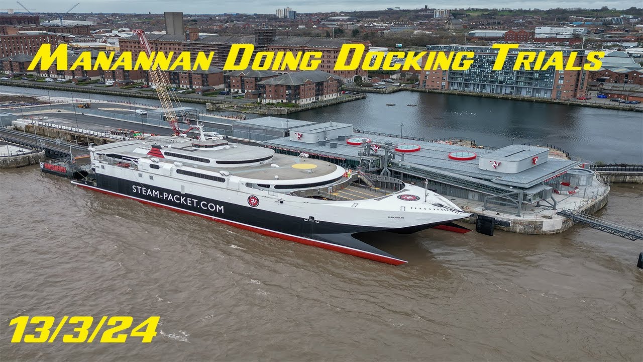 Isle of Man Ferry Manannan doing docking trials at the new IOM Ferry Terminal on the Mersey