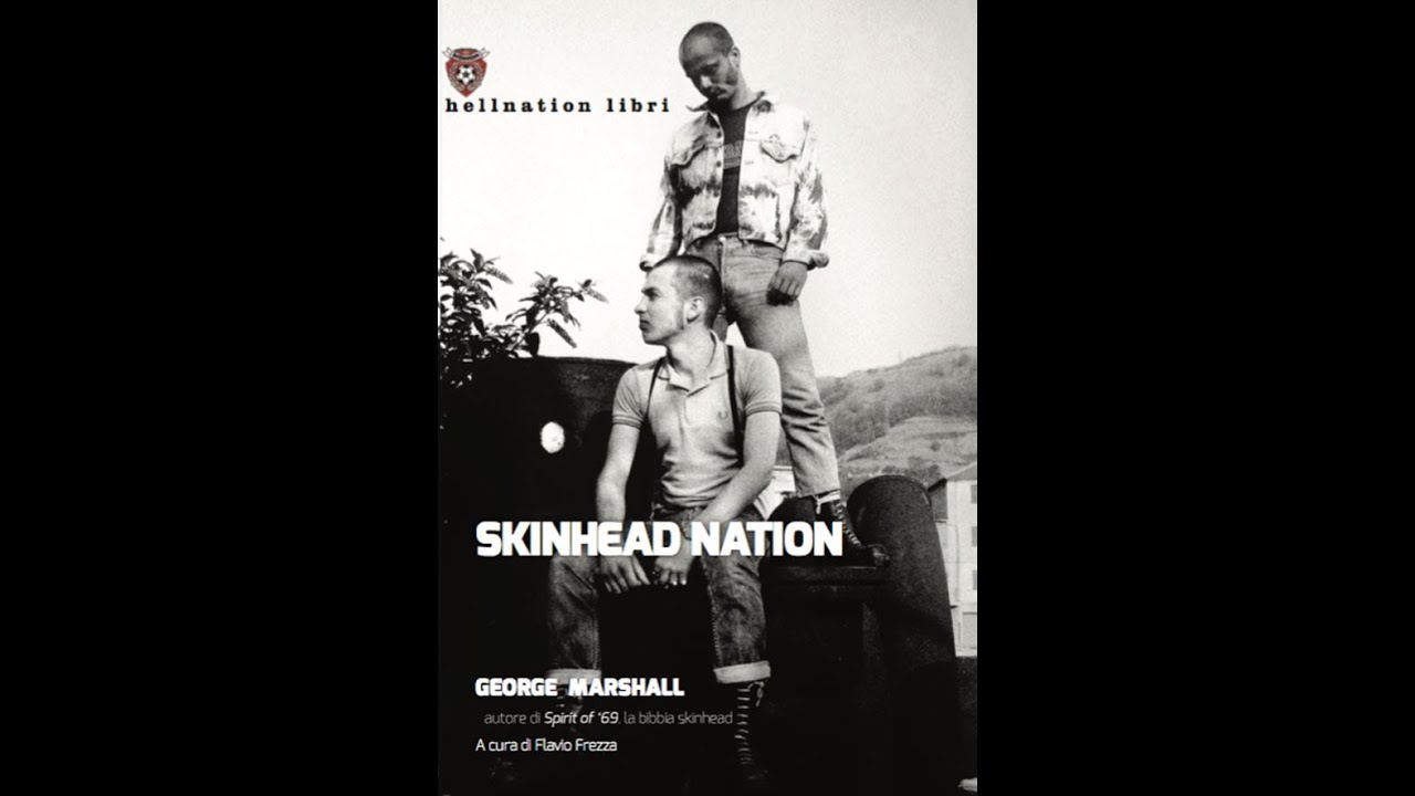 Skinhead Nation: intervista a Flavio Frezza, curatore dell'ed. italiana del libro di George Marshall