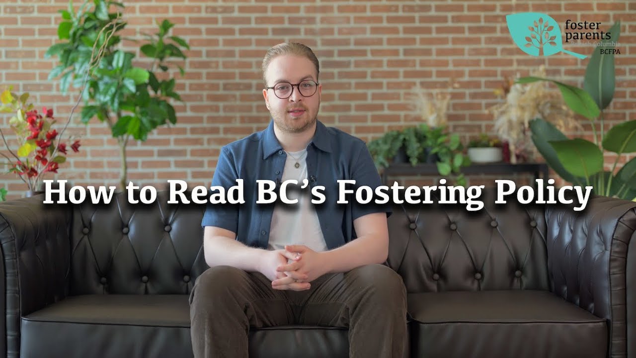 BC Foster Basics: How to Read BC's Fostering Policy