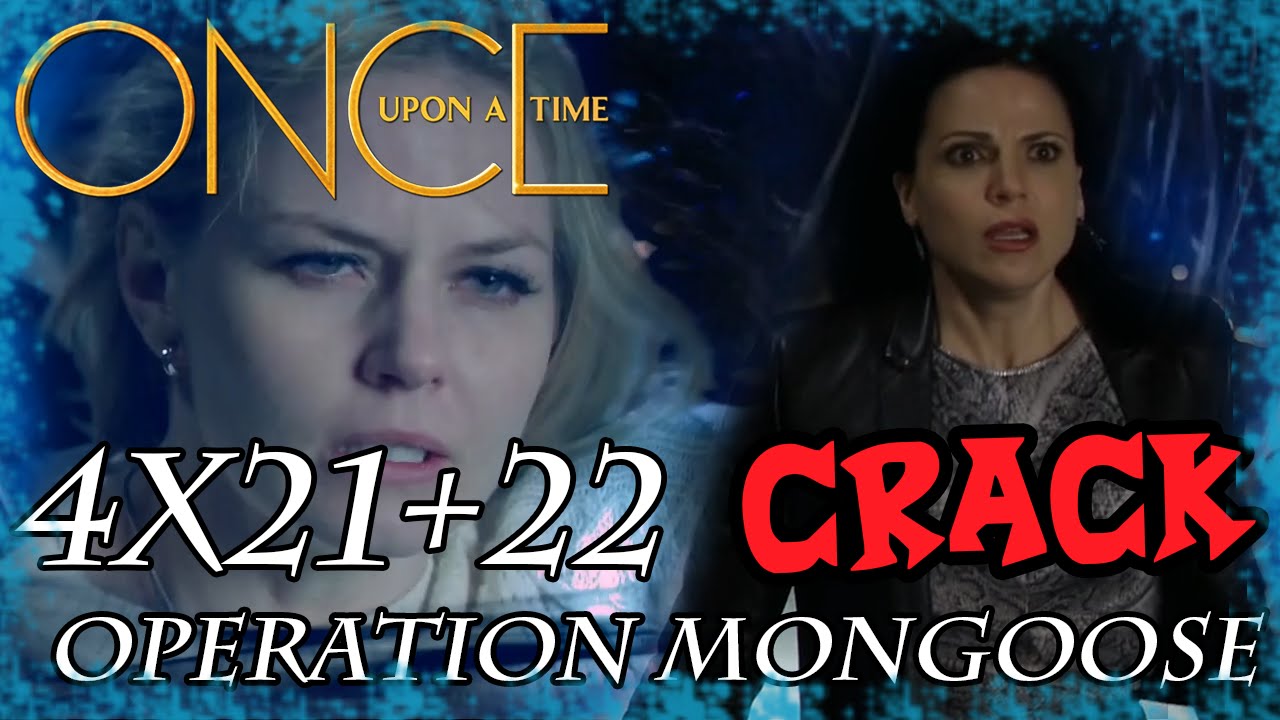 OUAT - 4x21+22 CRACK [♛ Swan Queen Edition ♛]